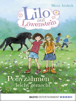 cover image of Lilo auf Löwenstein--Ponyzähmen leicht gemacht